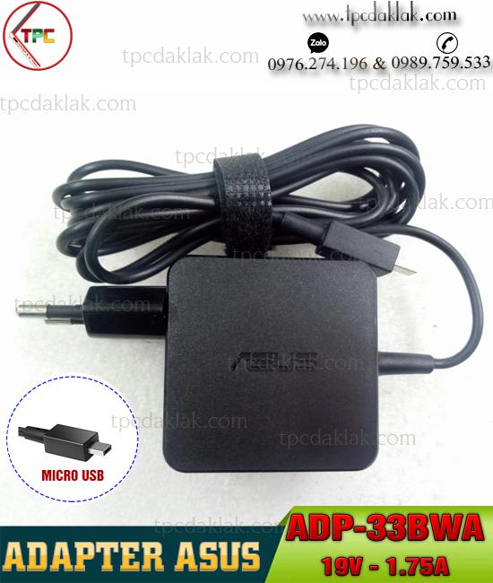 Sạc Laptop Asus  19v - 1.75A - 33W ADP-33BWA AP04001302 0A001-00343800 ( Connector Micro USB Original ) 