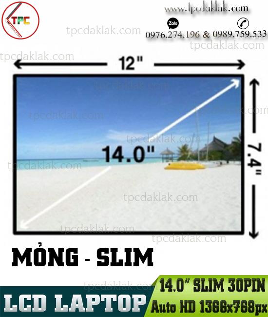 Màn hình Laptop 14.0 Inch Led Slim 30pin Auto HD 1366x768px | LCD Laptop 14.0" LED Slim 30 chân HD