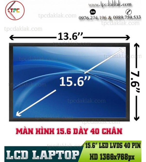 Màn hình Laptop 15.6" Led 40 chân HD 1366 x 768px | LCD Laptop Led 15.6 Inch Video Connector 40Pin