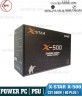 Nguồn máy vi tính bàn ( PSU ) Xstar X-500 Công Suất Thực 500W 85Plus| X-star X-500 500W - 8PIN CPU
