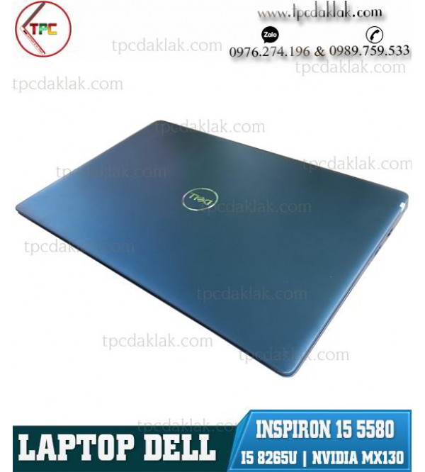 Laptop Dell Inspiron 15 5580 ( Blue ) / Core I5 8265U/ Ram 8GB PC4 / SSD 256GB NVME / VGA Nvidia MX130 / LCD 15.6" FHD