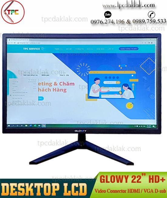 Màn hình máy vi tính LCD Glowy 22" ( GL22 ) | LCD Desktop 22 INCH Glowy HD+ 1680x1050 ( Chân V )