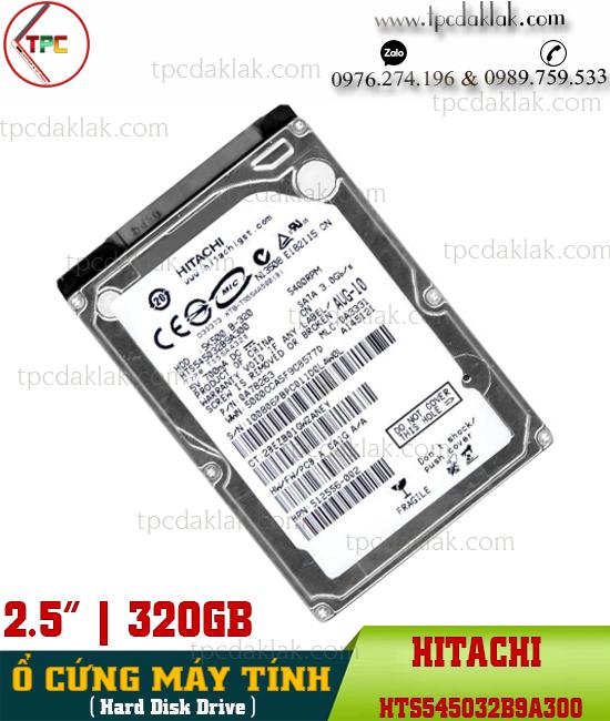 Ổ cứng máy tính 320GB Hitachi HTS545032B9A300  ( 2.5", 5400RPM, SATA 3Gbps,  Travelstar 5K500.B )