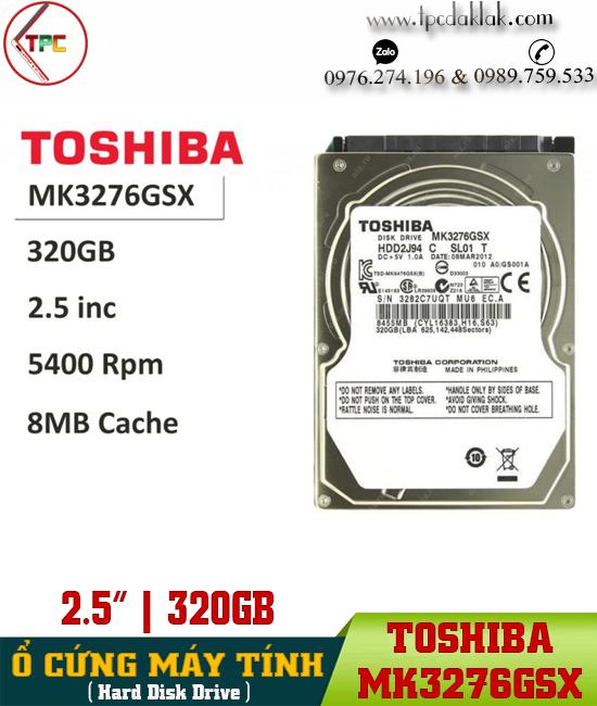 Ổ CỨNG MÁY TÍNH HDD 320GB TOSHIBA MK3276GSX ( 2.5", 5400RPM, 8M Cache, SATA III 3GBP/S )