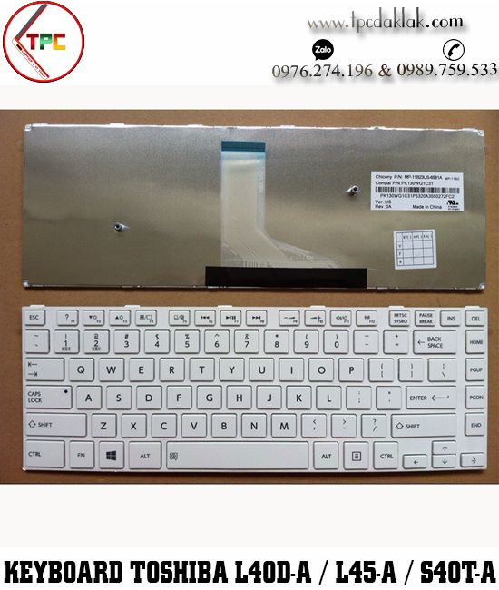 Bàn phím Laptop Toshiba Satellite L40D-A, L40T-A, L45-A, L45D-A, L45T-A, S40-A, S40D-A, S40T-A ( TRẮNG )