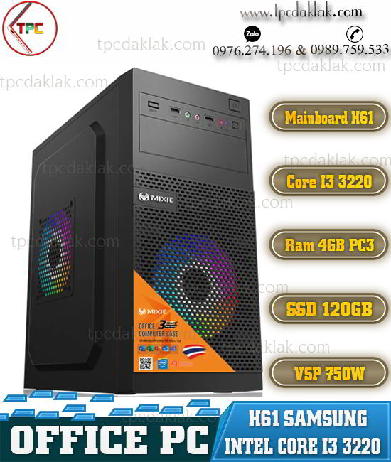 Máy tính bàn | Mainboard H61/ Core I3 3220 / Ram 4GB PC3 / SSD 120GB / Nguồn 750W VSP / Case Mixie S5