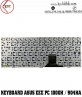 Bàn phím Laptop Asus EeePC 1000H, 1000HA, 1000HD, 1000HE, 1002HA, 904, 904HD, 905, S101
