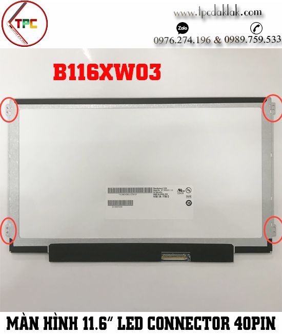 Màn hình laptop 11.6" Led Slim Video Connector 40 Pin | LCD 11.6INCHES LED SLIM 40PIN B116XW03