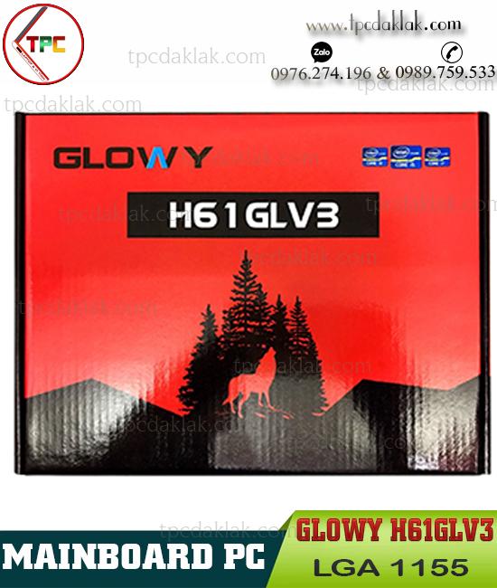 Mainboard Glowy H61 ( H61GLV3 Ver 3.0 ) - Bo Mạch Chủ Glowy H61GLV3 ( VGA - HDMI - Dual Memory )