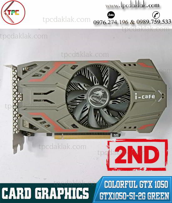 VGA Colorful GTX 1050 2G D5 128bit 1 Fan - GeForce GTX1050 SI-2G Green HDMI / DP / DVI  ( 2ND )