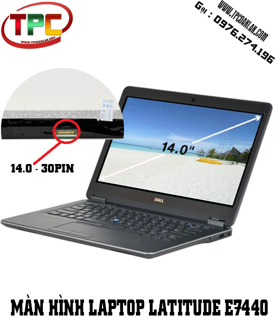 Màn hình Laptop Dell Latitude E7440 | Màn hình 14.0 Inch Led Slim 30 pin | Màn hình Laptop DakLak